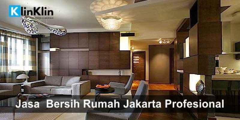 Jasa  Bersih Rumah Jakarta Profesional